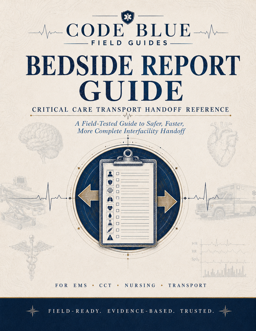 Critical Care Transport Handoff Tool | IFT Bedside Report Card