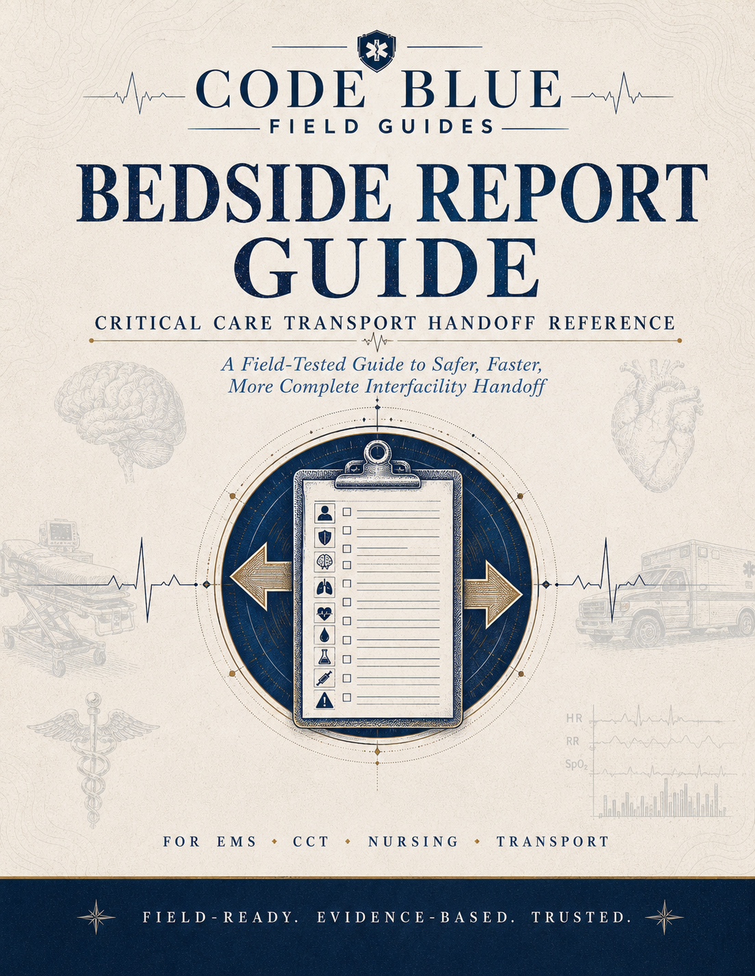 Critical Care Transport Handoff Tool | IFT Bedside Report Card