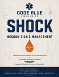 Code Blue Field Guide: Shock Recognition & Management — Paramedic & CCT Clinical Reference (PDF)