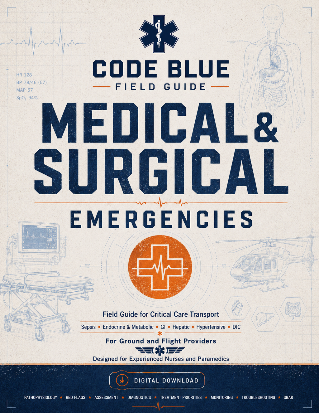 Medical Surgical Emergency Guide for EMS & Critical Care Transport