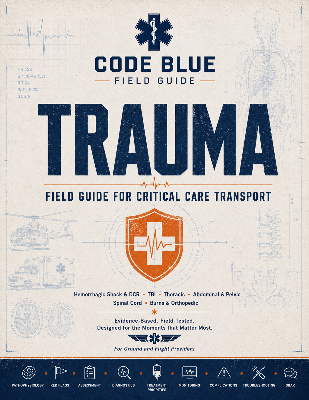 Trauma Guide for EMS & Critical Care Transport