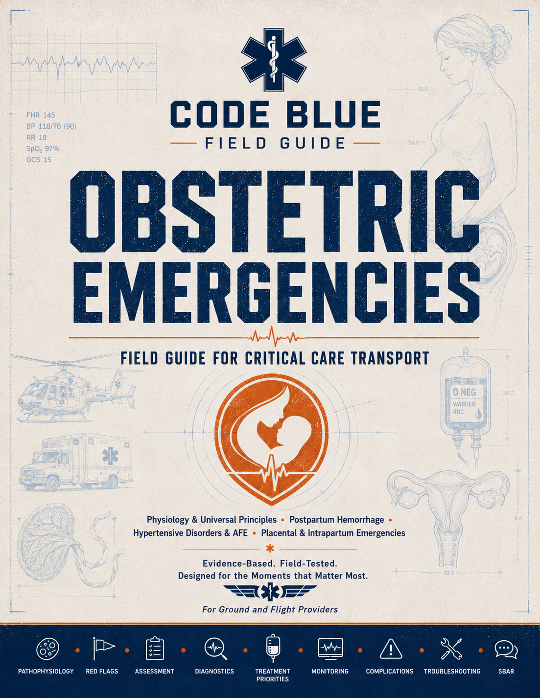 Obstetric Emergencies Field Guide for EMS & CCT Providers