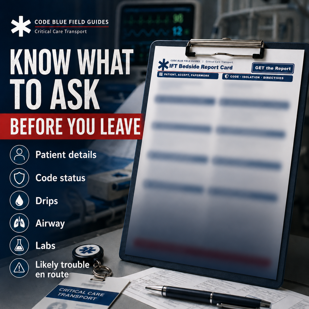 Critical Care Transport Handoff Tool | IFT Bedside Report Card